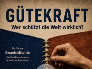 Gütekraft – Wer schützt die Welt wirklich?